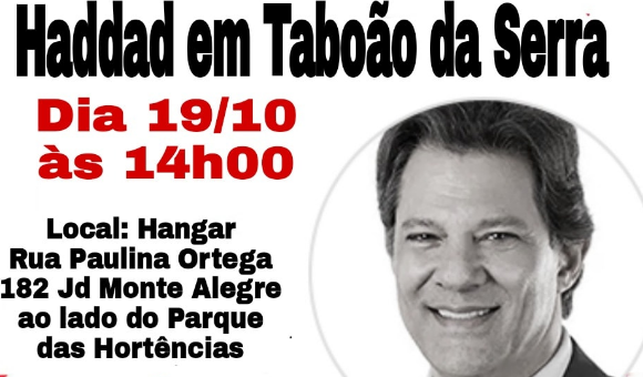 O PROFESSOR FERNANDO HADDAD (PT), VISITARÁ TABOÃO DA SERRA NESTA TERÇA 22 DE OUTUBRO