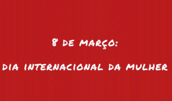 Dia Internacional da Mulher 2022