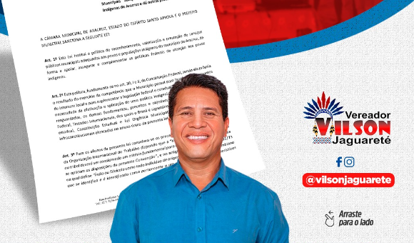 Vereador Vilson Jaguarete(PT) apresenta PL que institui Política Indigenista de Aracruz