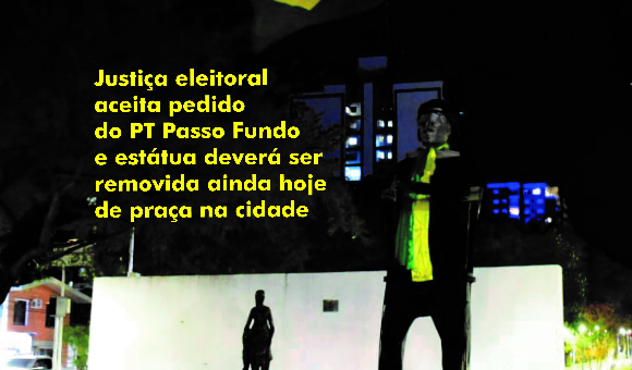 Justiça Eleitoral determina remoção de estátua de Bolsonaro de praça em Passo Fundo