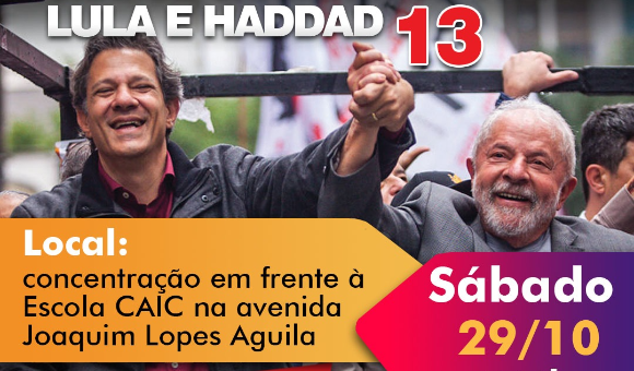 Carreata reunirá apoiadores de Lula e Haddad