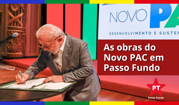 As obras do Novo PAC em Passo Fundo