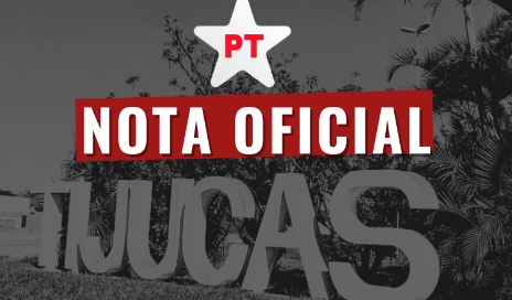 NOTA DO PARTIDO DOS TRABALHADORES DE TIJUCAS