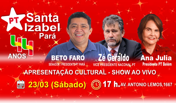 PT de Santa Izabel do Pará convida para festa dos  44 anos