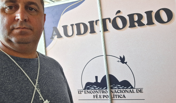 12° Encontro Nacional de Fé e Política