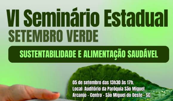 São Miguel do Oeste sedia Seminário Estadual Setembro Verde